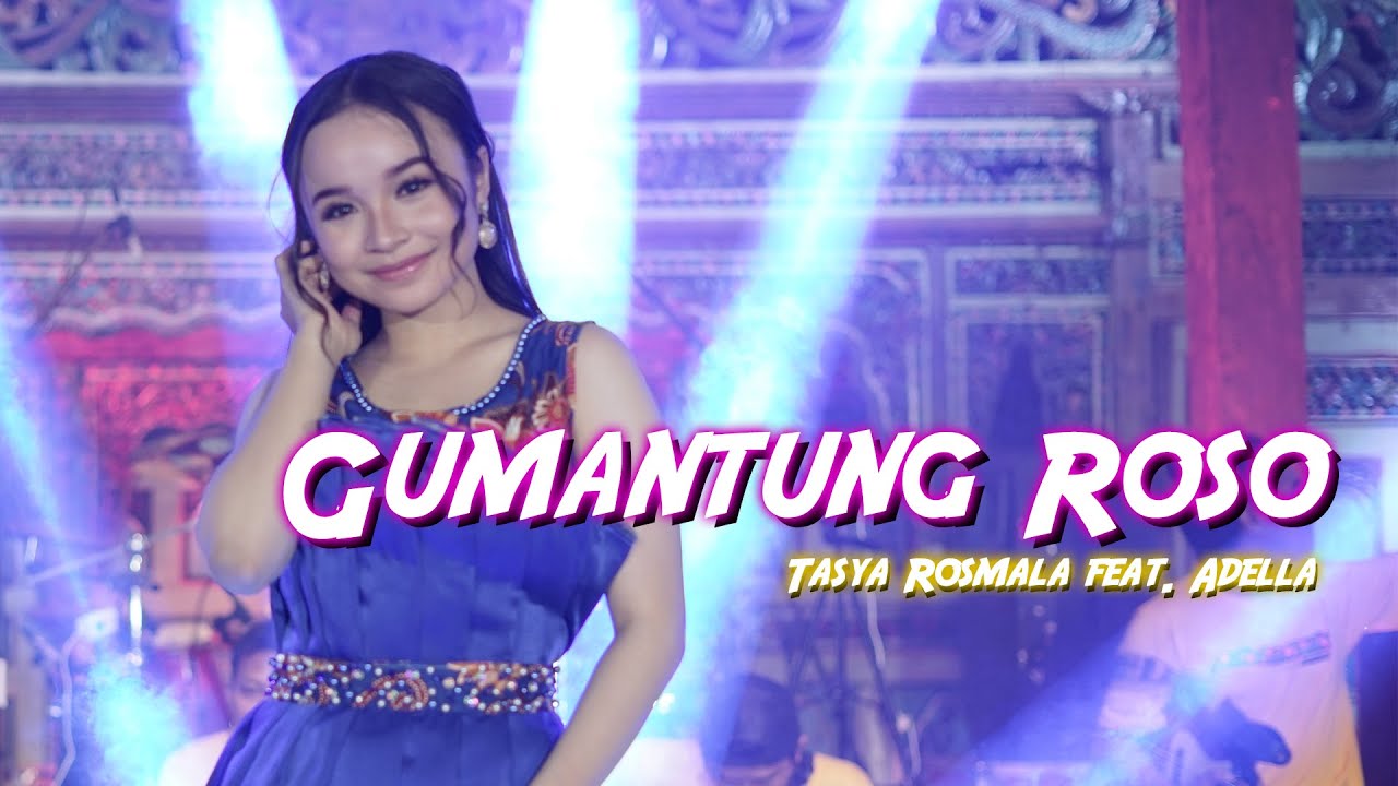 Tasya Rosmala Ft Adella - Gumantung Roso (Official Music Video) cover art