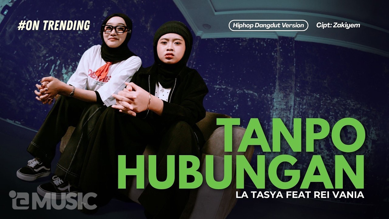 Tanpo Hubungan - La Tasya Feat. Rei Vania (HIPHOP DANGDUT VERSION) cover art