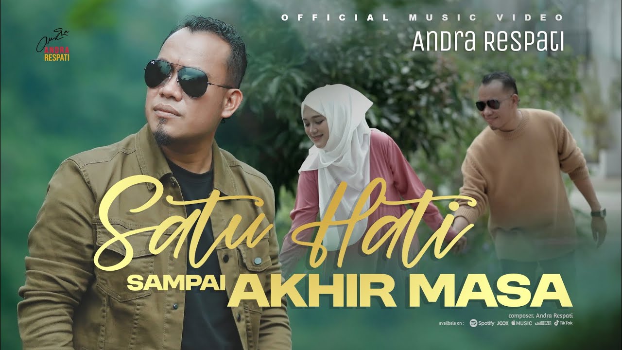 Satu Hati Sampai Akhir Masa - ANDRA RESPATI (Official Music Video) cover art