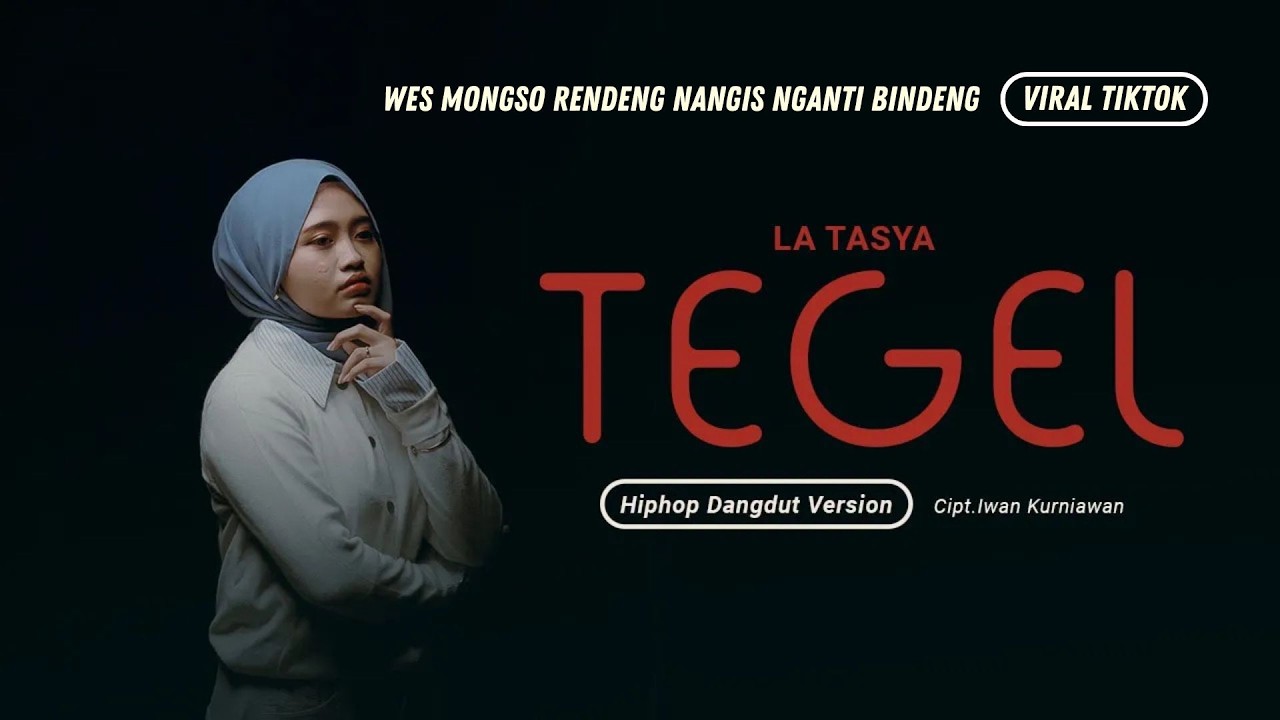 Tegel - La Tasya (HIPHOP DANGDUT VERSION) | Wes mongso rendeng nangis nganti bindeng cover art