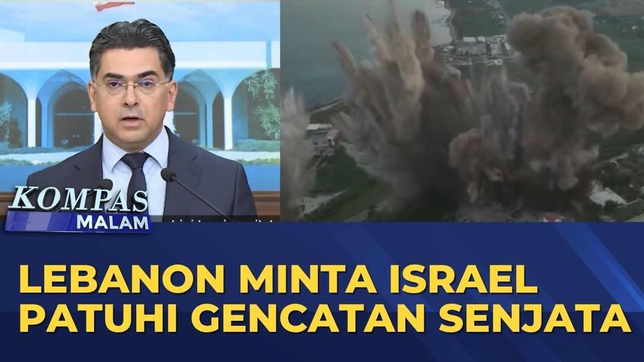 Lebanon Minta Israel Patuhi Gencatan Senjata | KOMPAS MALAM cover art