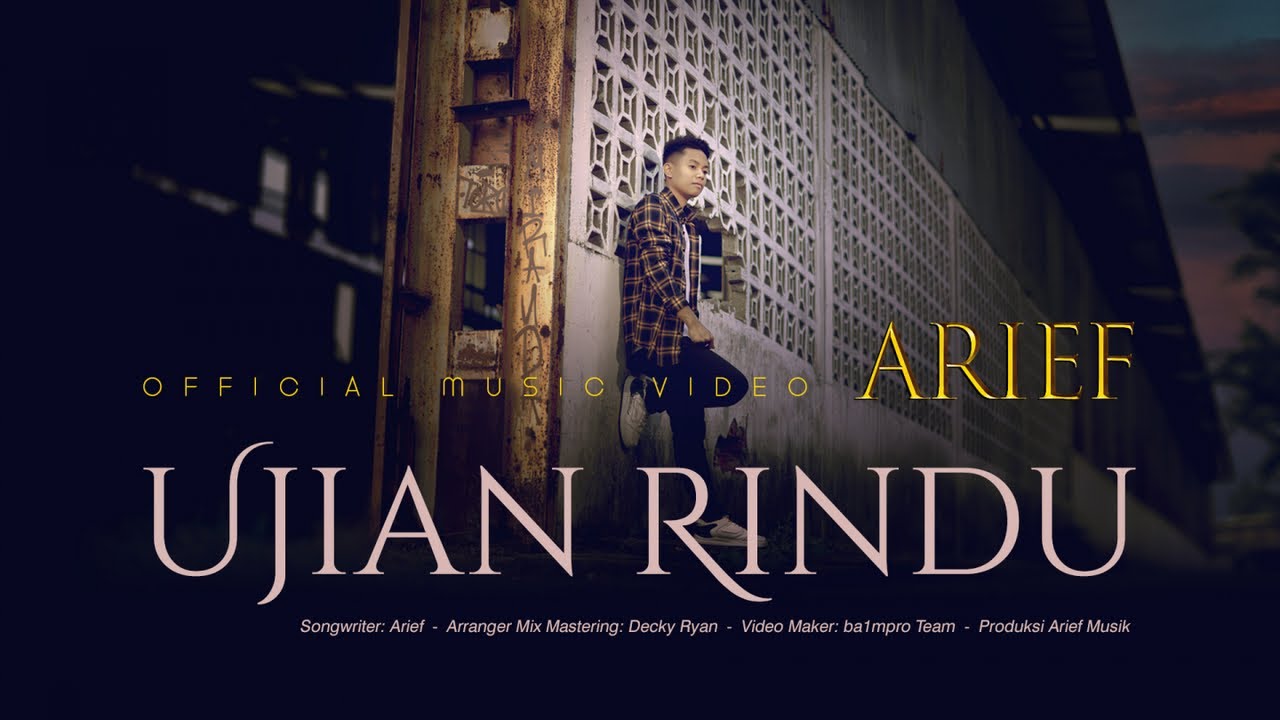 Arief Putra - Ujian Rindu (Official Music Video) cover art