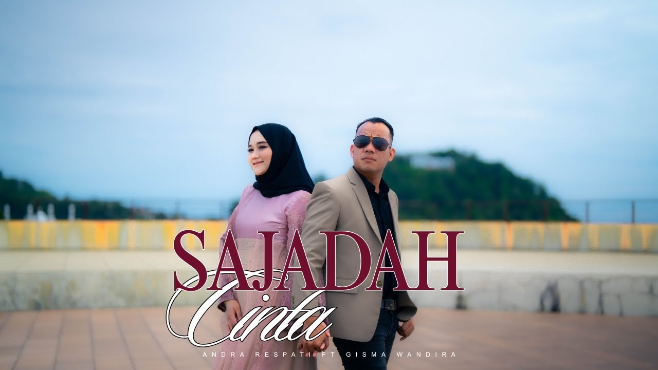 SAJADAH CINTA - Andra Respati ft. Gisma Wandira (Official Music Video) cover art
