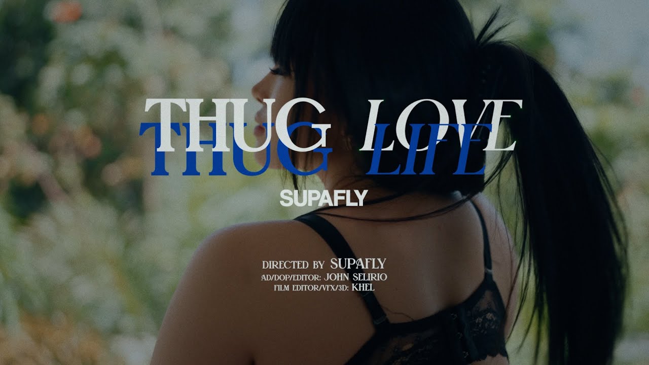 SUPAFLY - THUG LOVE & LIFE (OFFICIAL MUSIC VIDEO) cover art