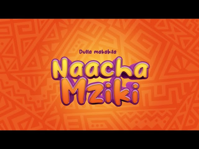 Dulla Makabila - Naacha Mziki ( Official Audio ) cover art