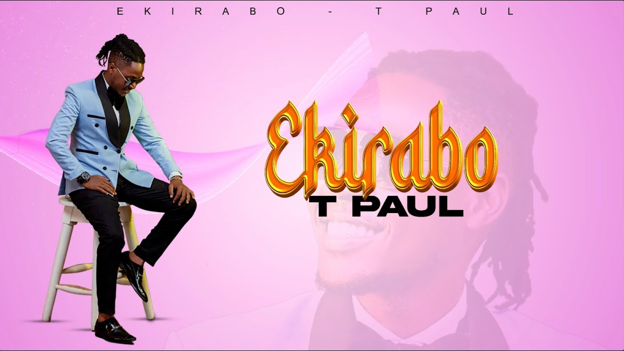 T Paul - Ekirabo (Official Lyrics Video)