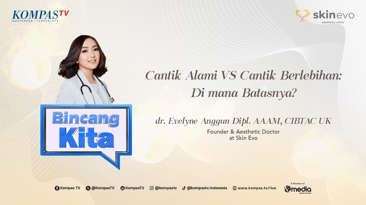 [FULL] Bincang Kita: Cantik Alami vs Cantik Berlebihan: Di Mana Batasnya? cover art