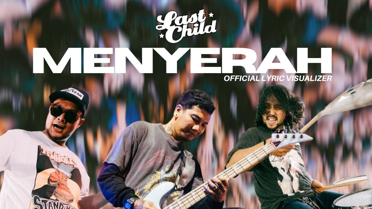 Last Child - Menyerah (Official Lyric Visualizer) cover art