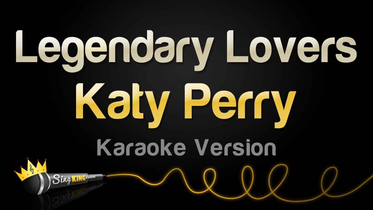 Katy Perry - Legendary Lovers (Karaoke Version)