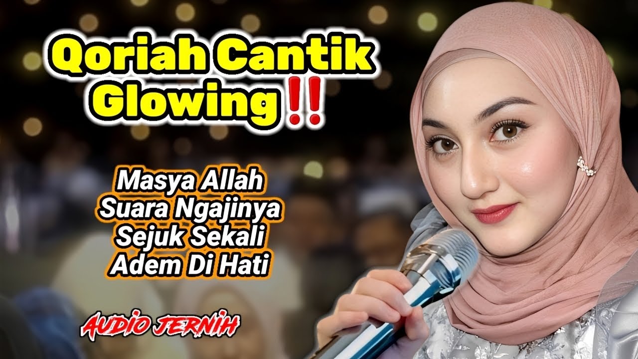SUNGGUH NIKMAT SEKALI YA ROBB‼️ Qoriah Bening Suaranya Mulus Banget cover art