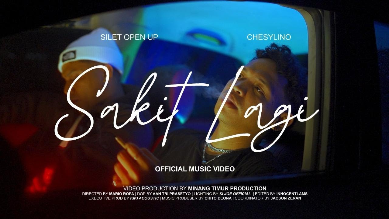 CHESYLINO - SAKIT LAGI feat SILET OPEN UP (Official Music Video) cover art