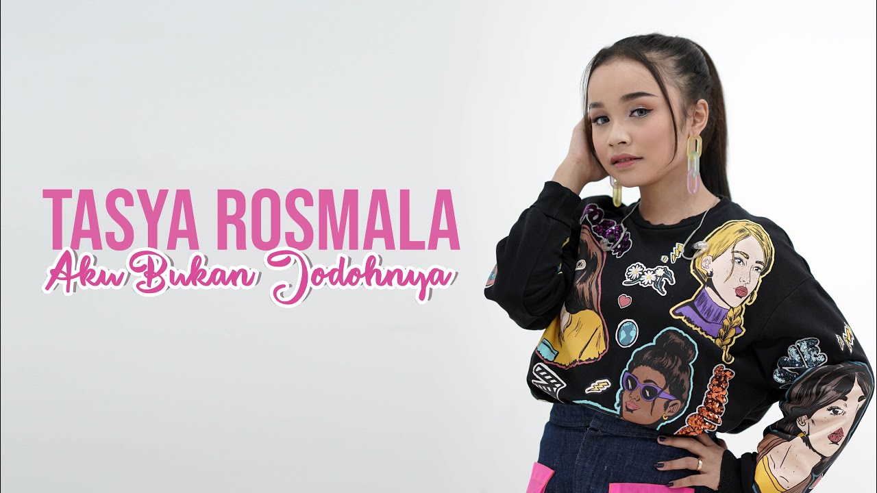 Tasya Rosmala - Aku Bukan Jodohnya (Official Music Video) - Tasya Rosmala cover art