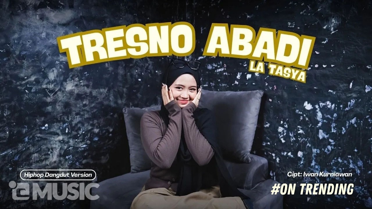 Tresno Abadi - La Tasya (HIPHOP DANGDUT VERSION) cover art