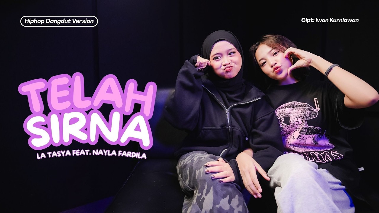 Telah Sirna - La Tasya Feat. Nayla Fardila (HIPHOP DANGDUT VERSION) cover art