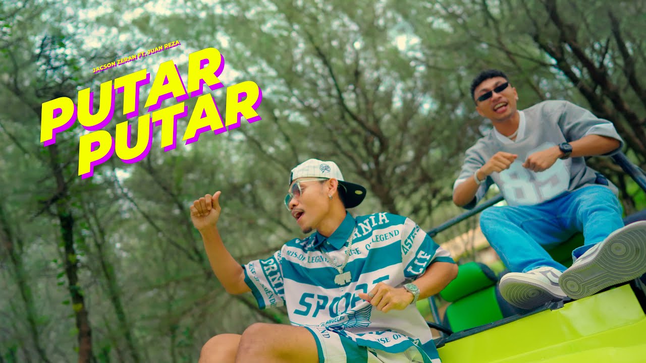 Jacson Zeran - Putar Putar (feat. Juan Reza) (Official Music Video) cover art