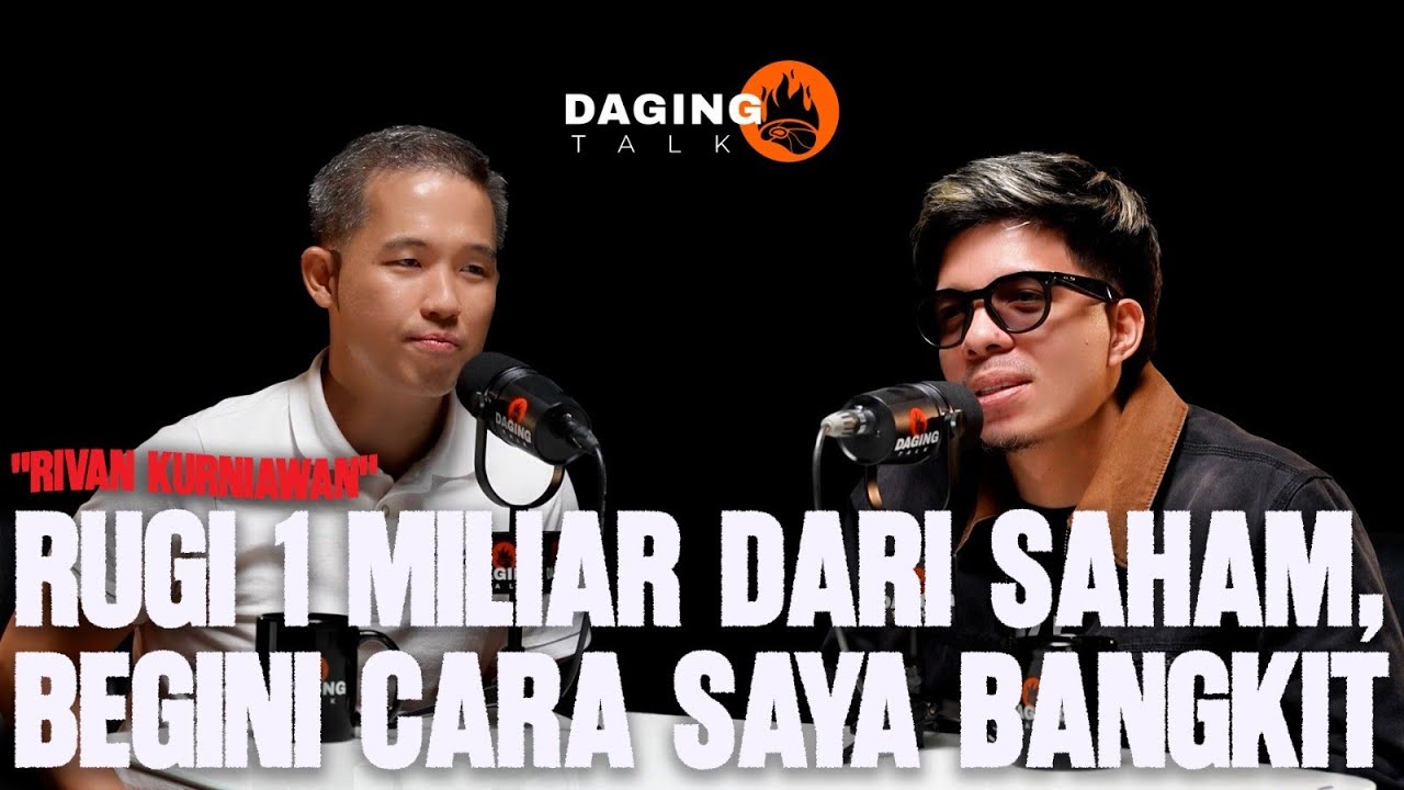 Rugi 1 Miliar di Saham, Rivan Kurniawan Bongkar Ciri Saham yang Gak Bikin Rungkad cover art