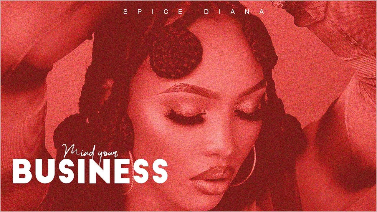 Spice Diana - Mind Your Business (Official Lyrics Video) cover art