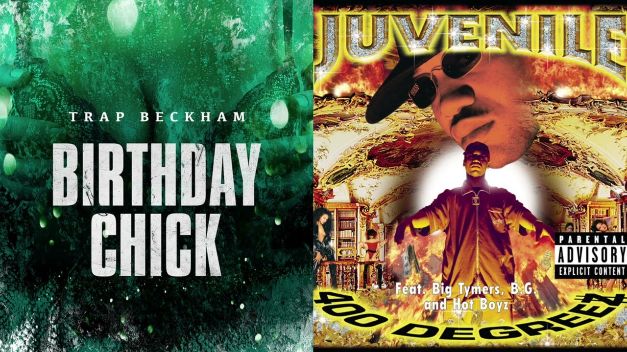 Trap Beckham - Birthday Bitch Remix Juvenile - Back That Azz Up cover art