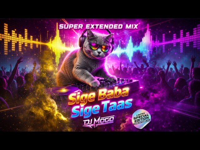 DJ Mogo – Sige Baba Sige Taas (Super Extended Mix) cover art