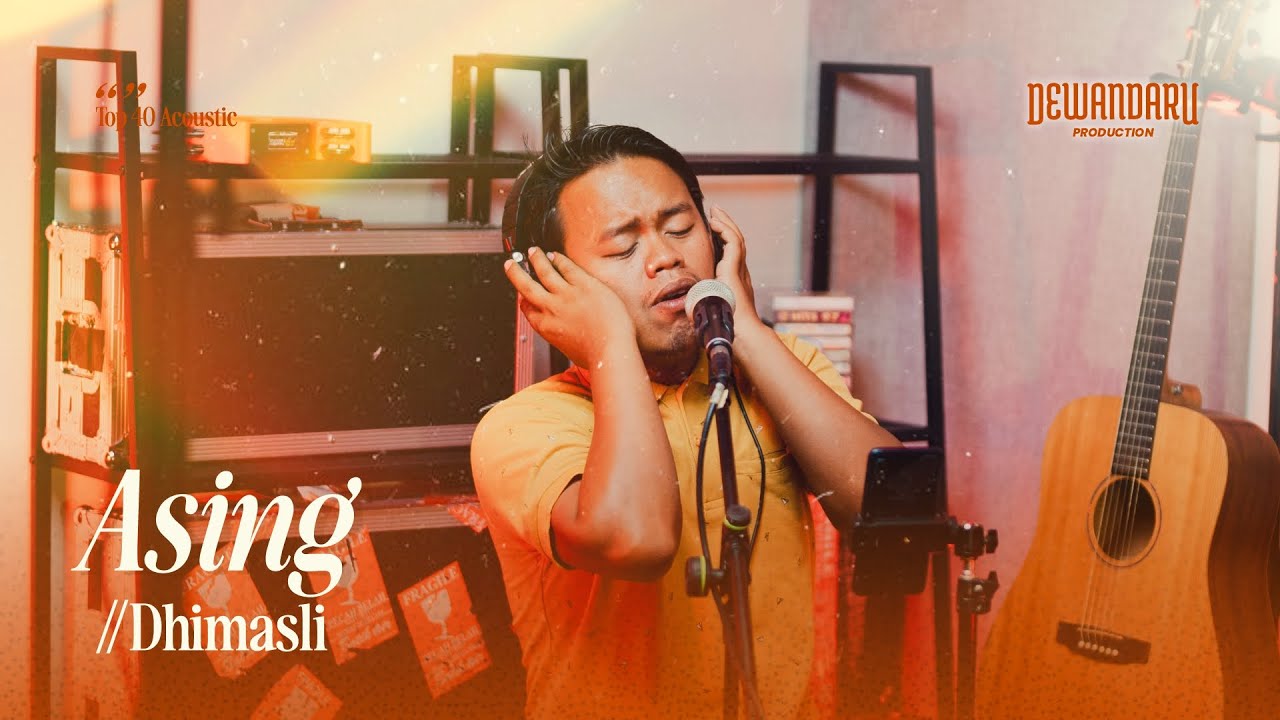 Dhimasli - Asing (Official Live Acoustic Video)