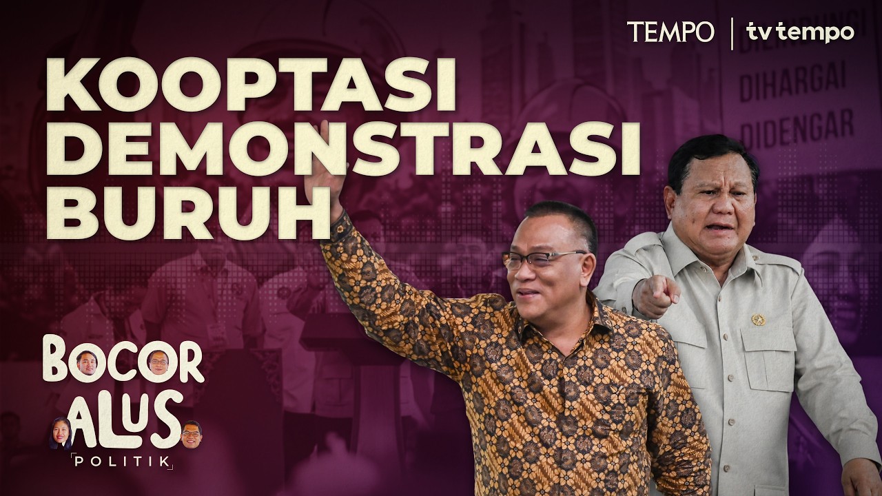 Kekhawatiran Prabowo Terhadap Gerakan Buruh | Bocor Alus Politik cover art