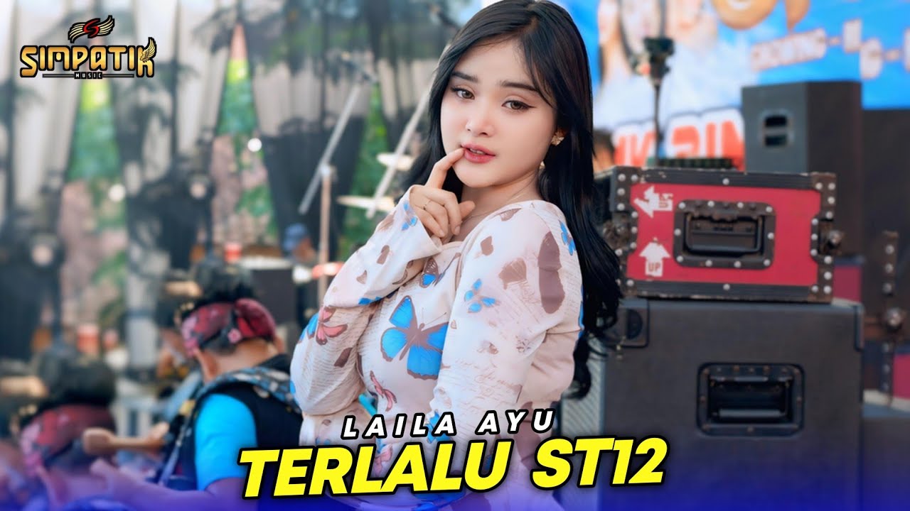 TERLALU ST12 - LAILA AYU - SIMPATIK MUSIC cover art
