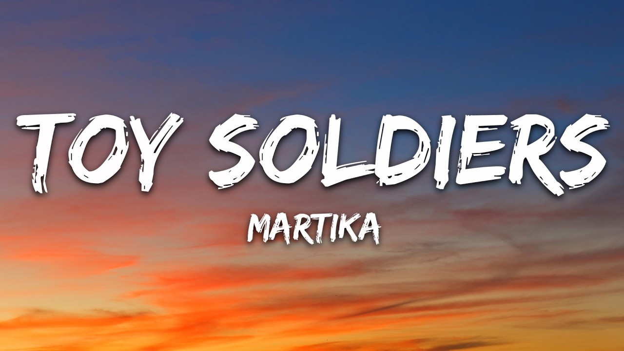 Martika - Toy Soldiers (Lyrics) cover art