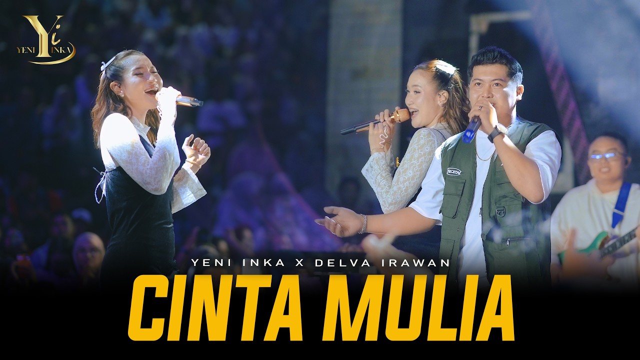 Yeni Inka X Delva Irawan - CINTA MULIA | Live OJING BLORA (Official Music Yi Production) cover art