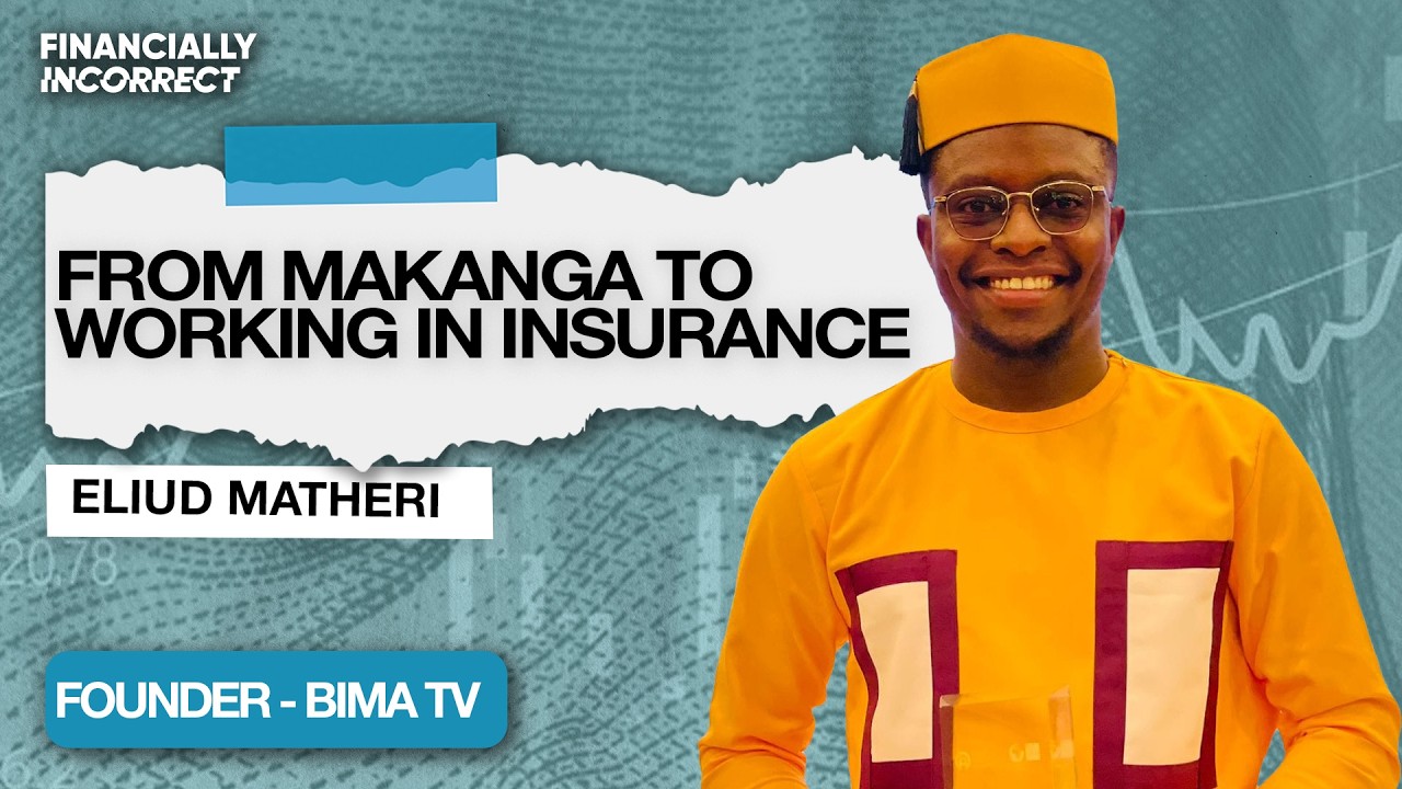 From Makanga to Working In Insurance | Eliud Matheri cover art