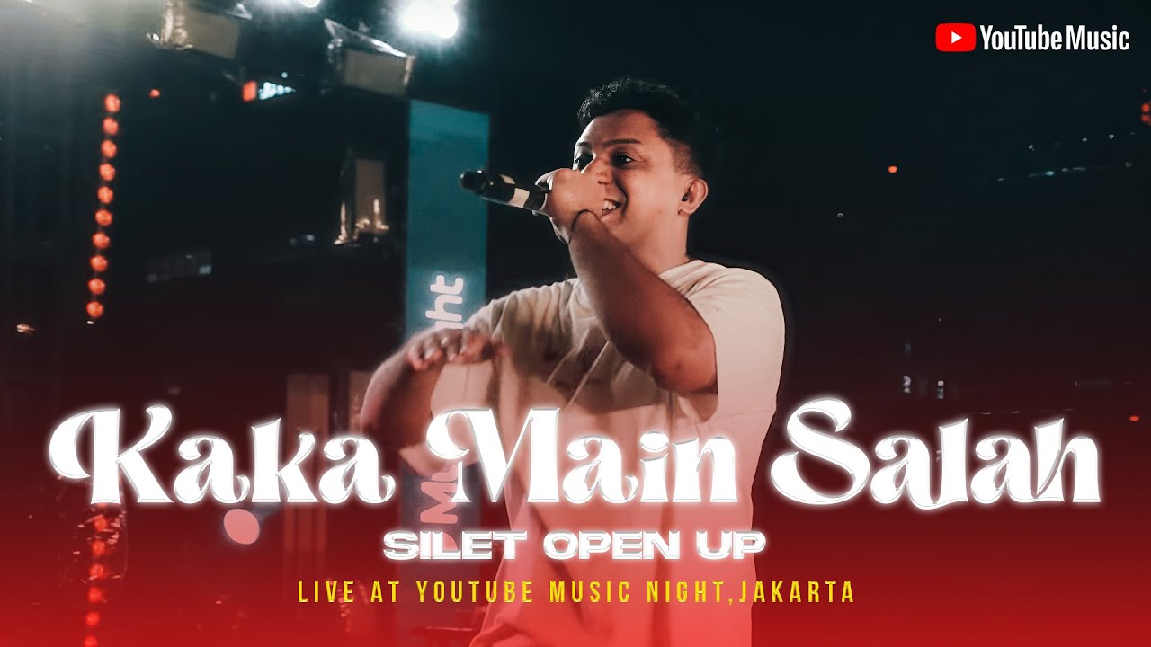 Silet Open Up - Kaka Main Salah (Live at YouTube Music Night) cover art