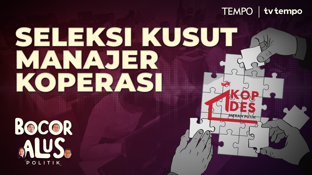 Kementerian Berselisih Merekrut Manajer Koperasi Merah Putih | Bocor Alus Politik cover art