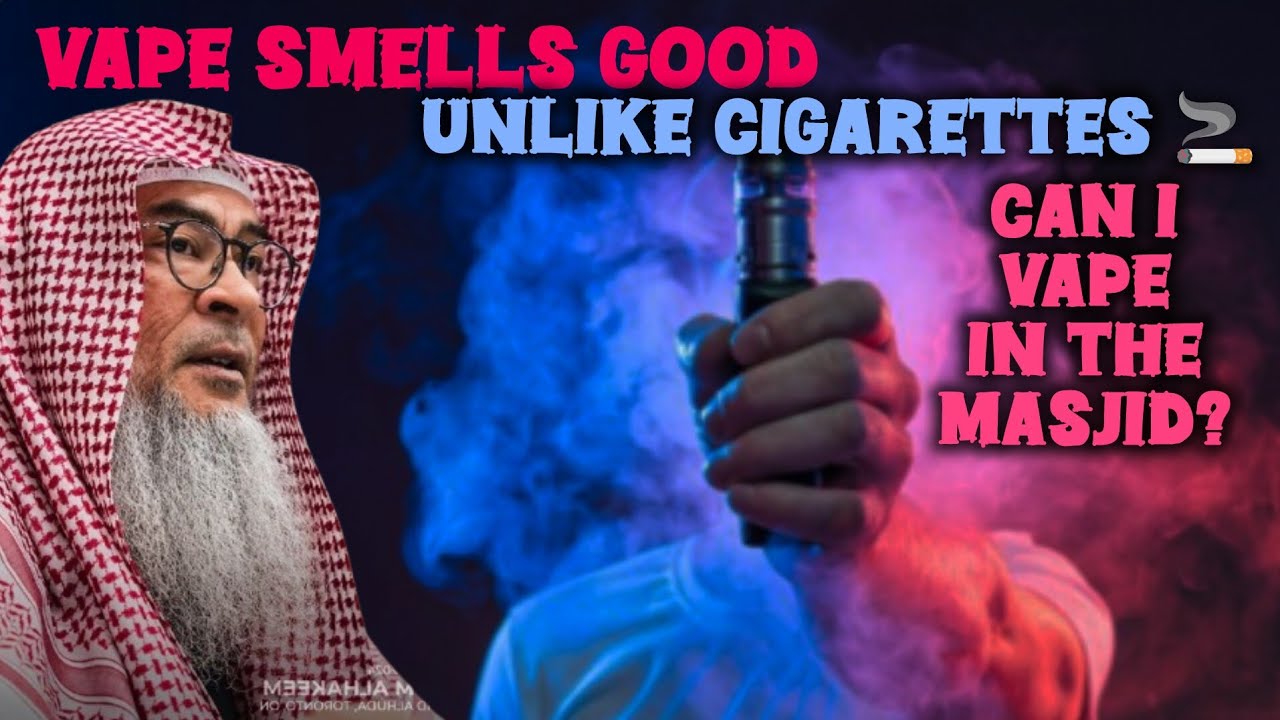 Vape smells good, unlike cigarettes 🚬 so can I vape in the masjid? assim al hakeem cover art