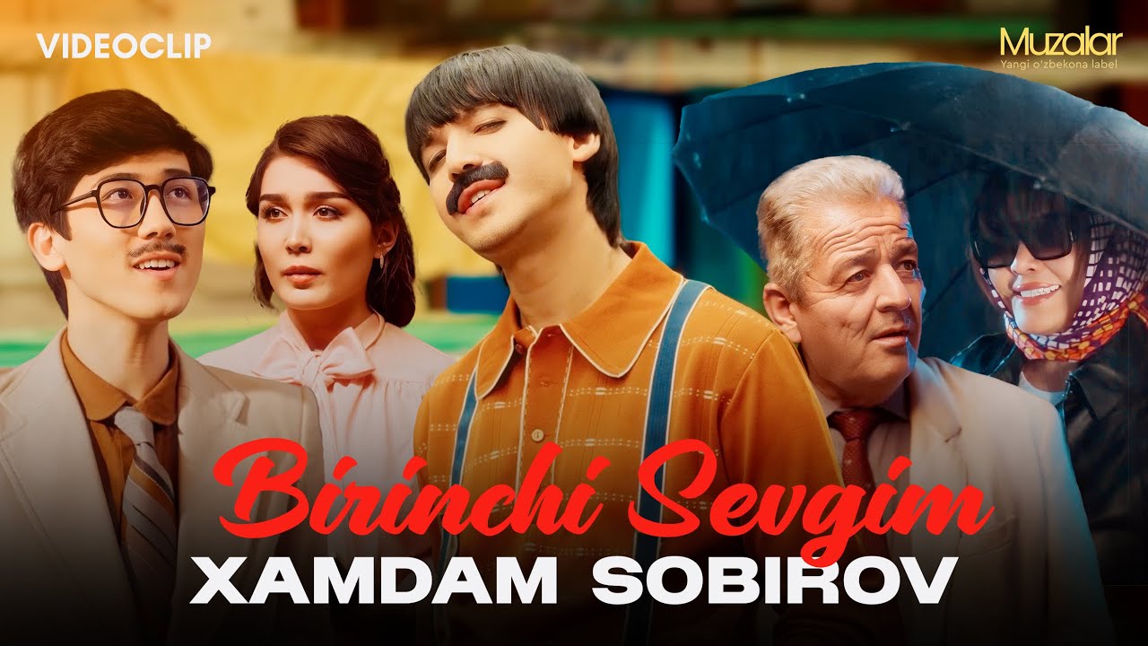 Xamdam Sobirov - Birinchi Sevgim (Official Music Video) cover art