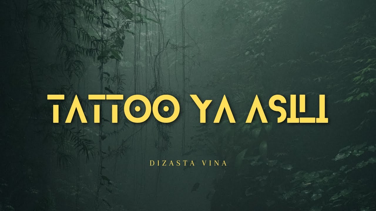 Dizasta Vina - Tattoo ya asili