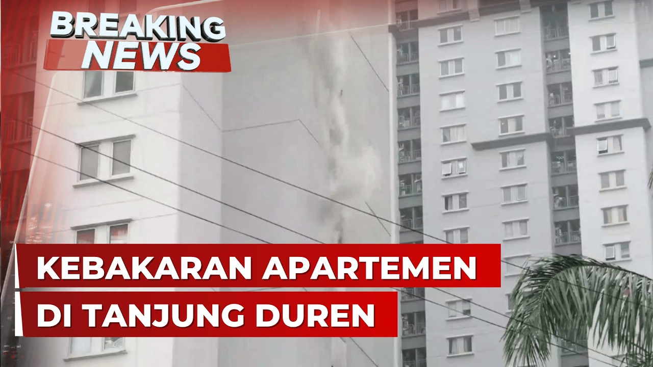 BREAKING NEWS - Kebakaran Apartemen di Tanjung Duren, Masih Ada Penghuni Terjebak cover art