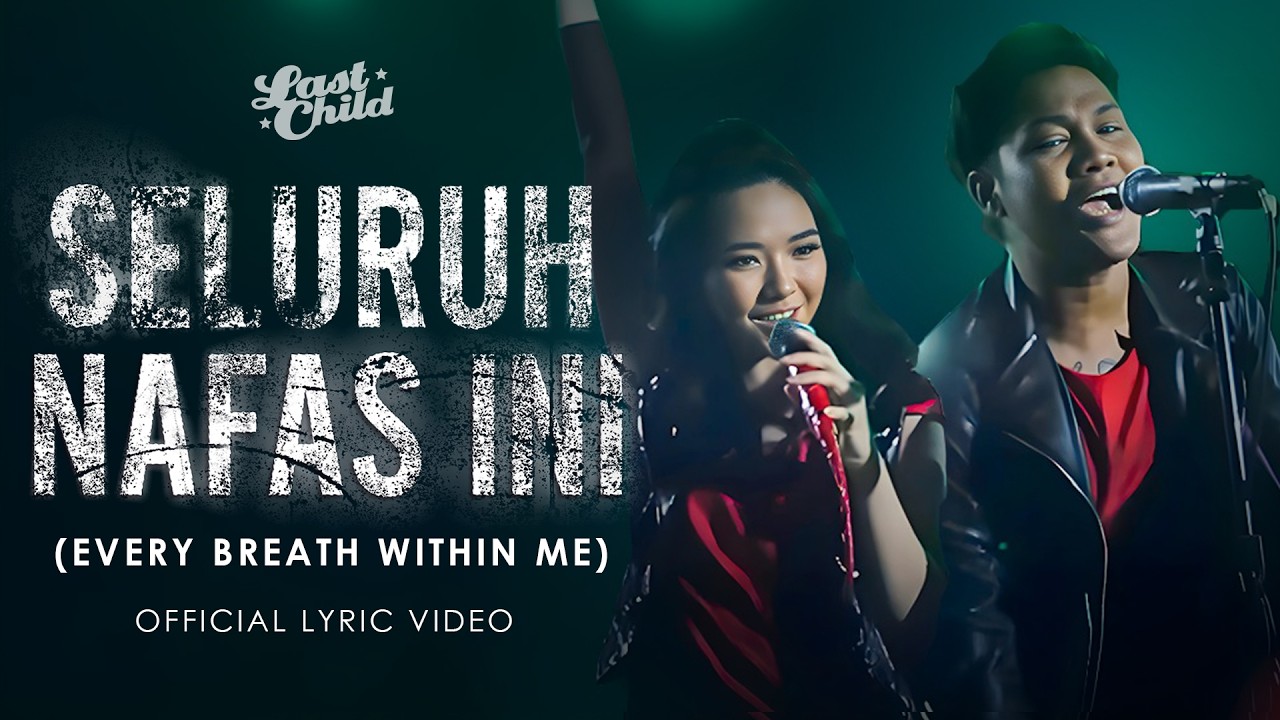 Nyangi Bareng Last Child - Seluruh Nafas Ini (Official Lyric Video) cover art