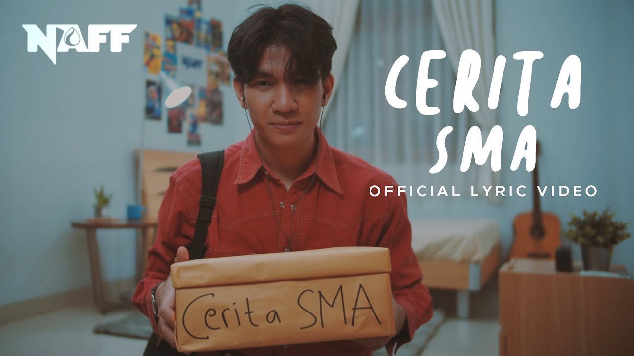 NaFF - Cerita SMA (Official Lyric Video) cover art
