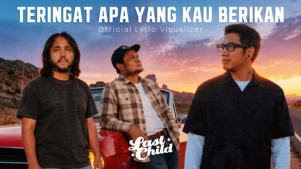 Last Child - Teringat Apa Yang Kau Berikan (Official Lyric Visualizer) cover art
