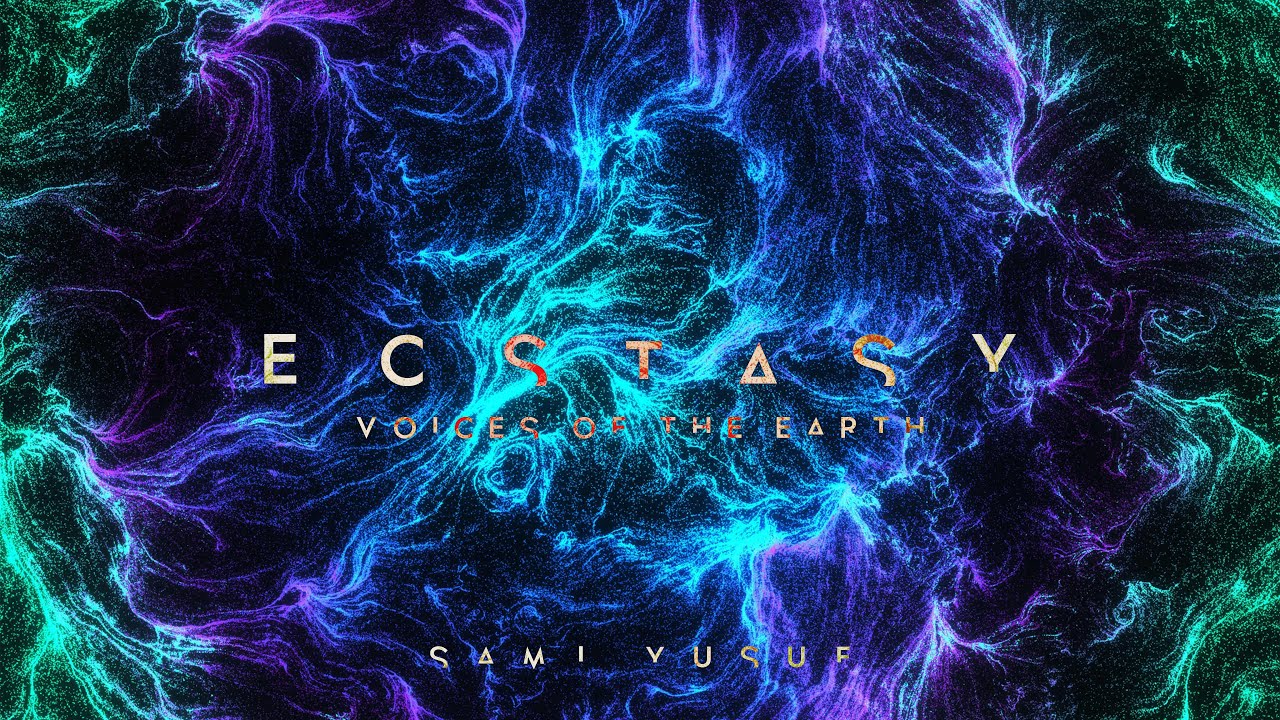 Sami Yusuf - ECSTASY