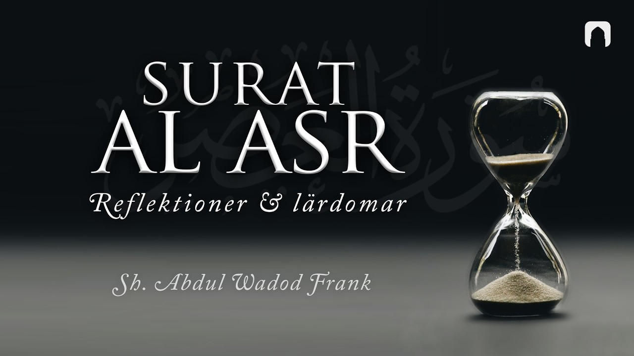 Surat Al-Asr – Reflektioner och lärdomar | Sh. Abdulwadod cover art