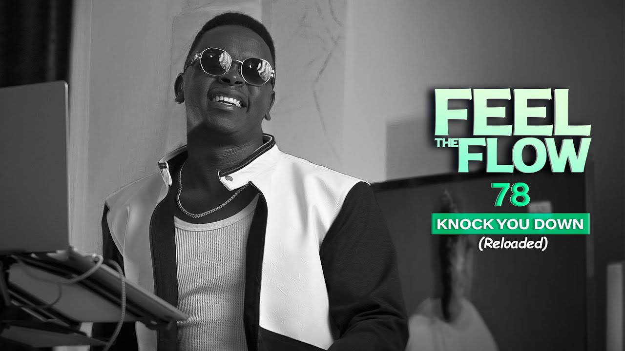 DJ FESTA - FEEL THE FLOW 78 | Knock You Down ( Reloaded ) cover art