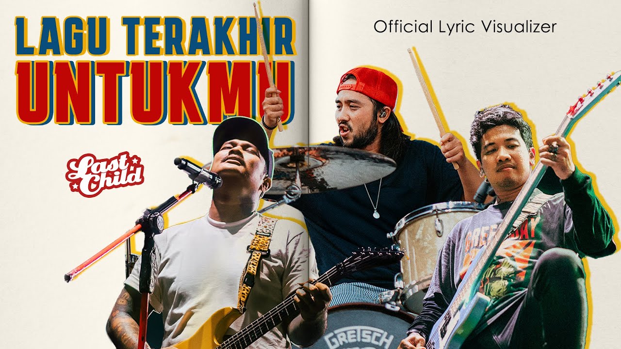Last Child - Lagu Terakhir Untukmu (New Version) | Official Lyric Video cover art