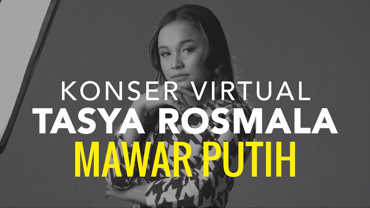 Tasya Rosmala - Mawar Putih I Konser Virtual Rapuh Tanpamu cover art