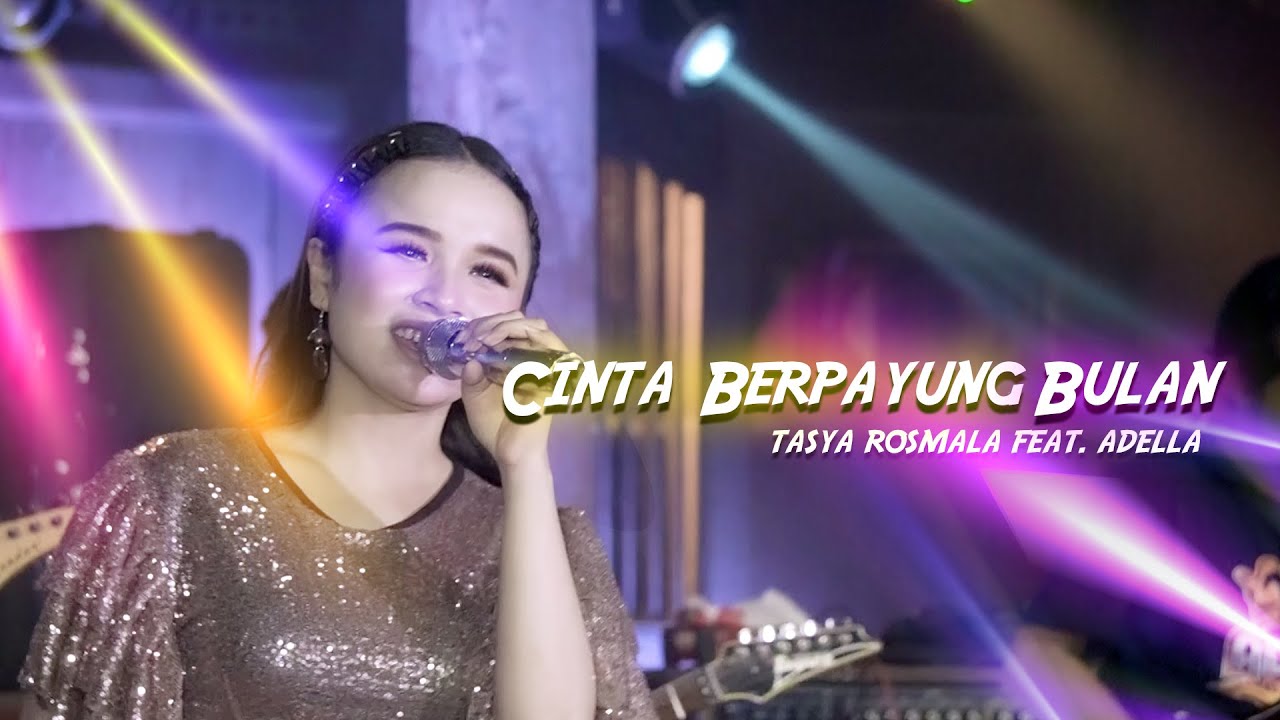 Tasya Rosmala ft. Adella - Cinta Berpayung Bulan (Official Music Video) cover art