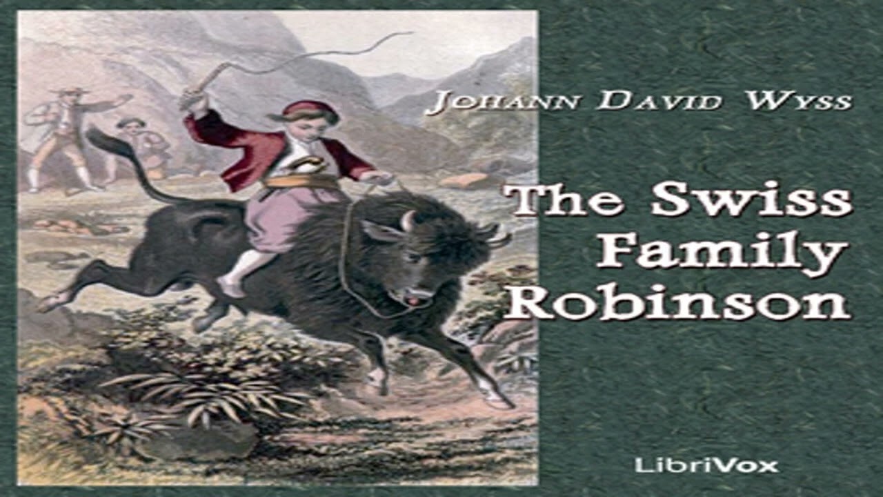 The Swiss Family Robinson – Complete Public Domain Edition (1/2) cover art