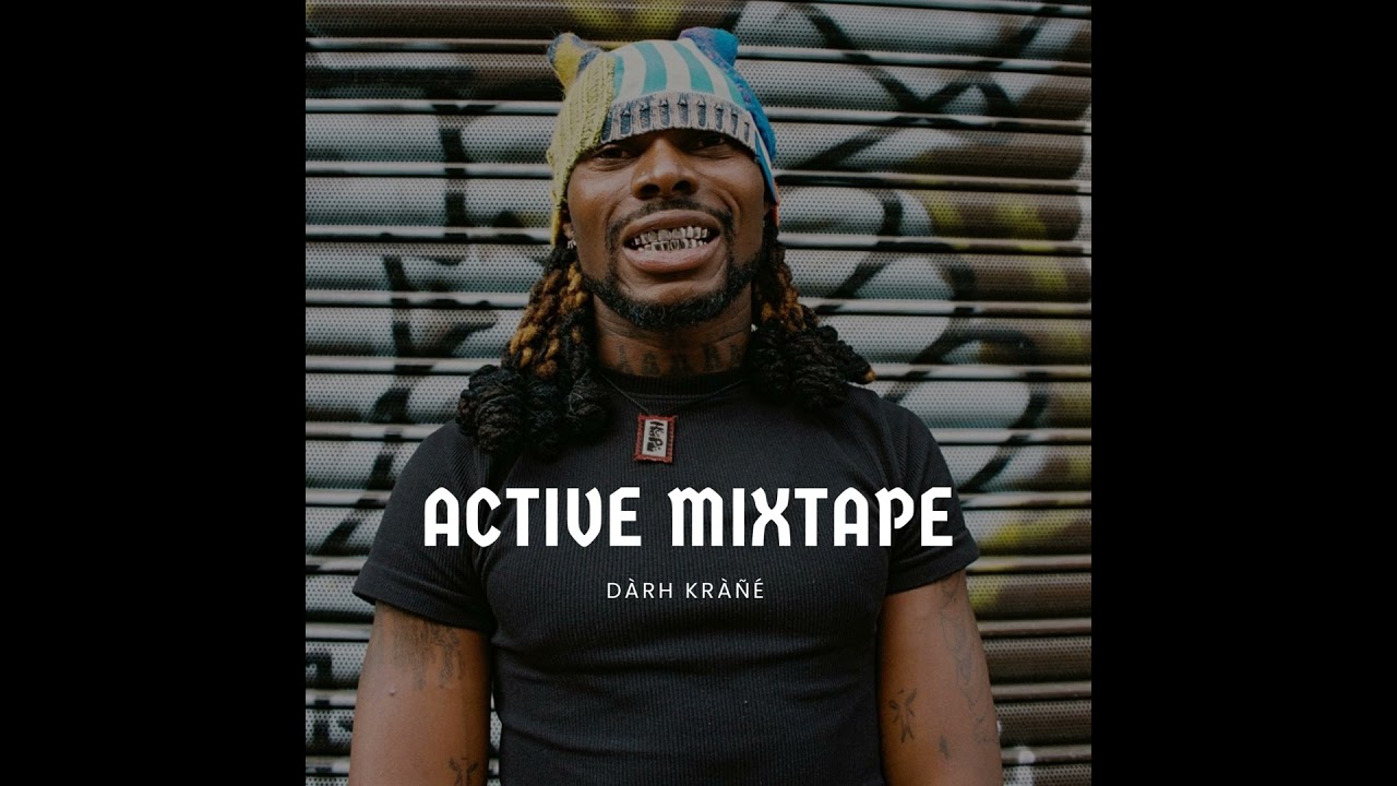 DJ Darh Krane Active Mixtape ft. Asake, Olamide, Brown Joel, Darkoo, Fireboy DML, Young John, Oma... cover art