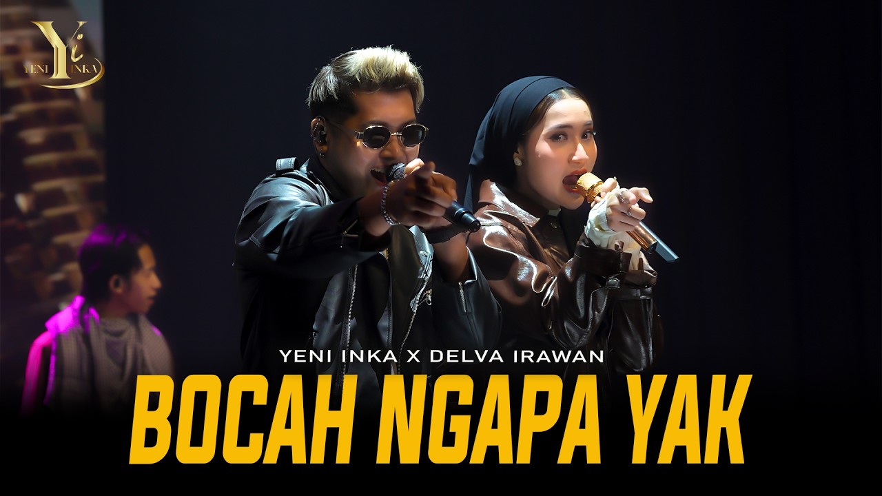 Yeni Inka X Delva Irawan - BOCAH NGAPA YAK | Live OJING (Official Music Yi Production) cover art
