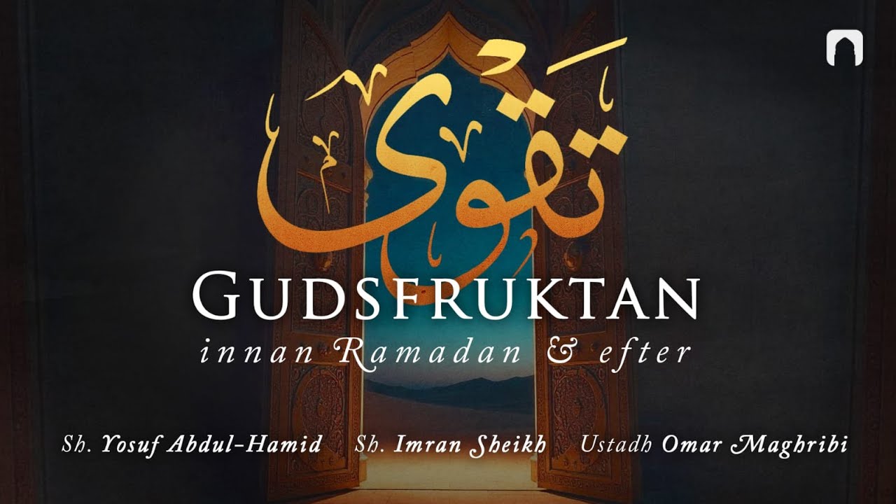 Gudsfruktan - innan och efter Ramadan | Sh. Yosuf - Sh. Imran - Ust. Omar cover art