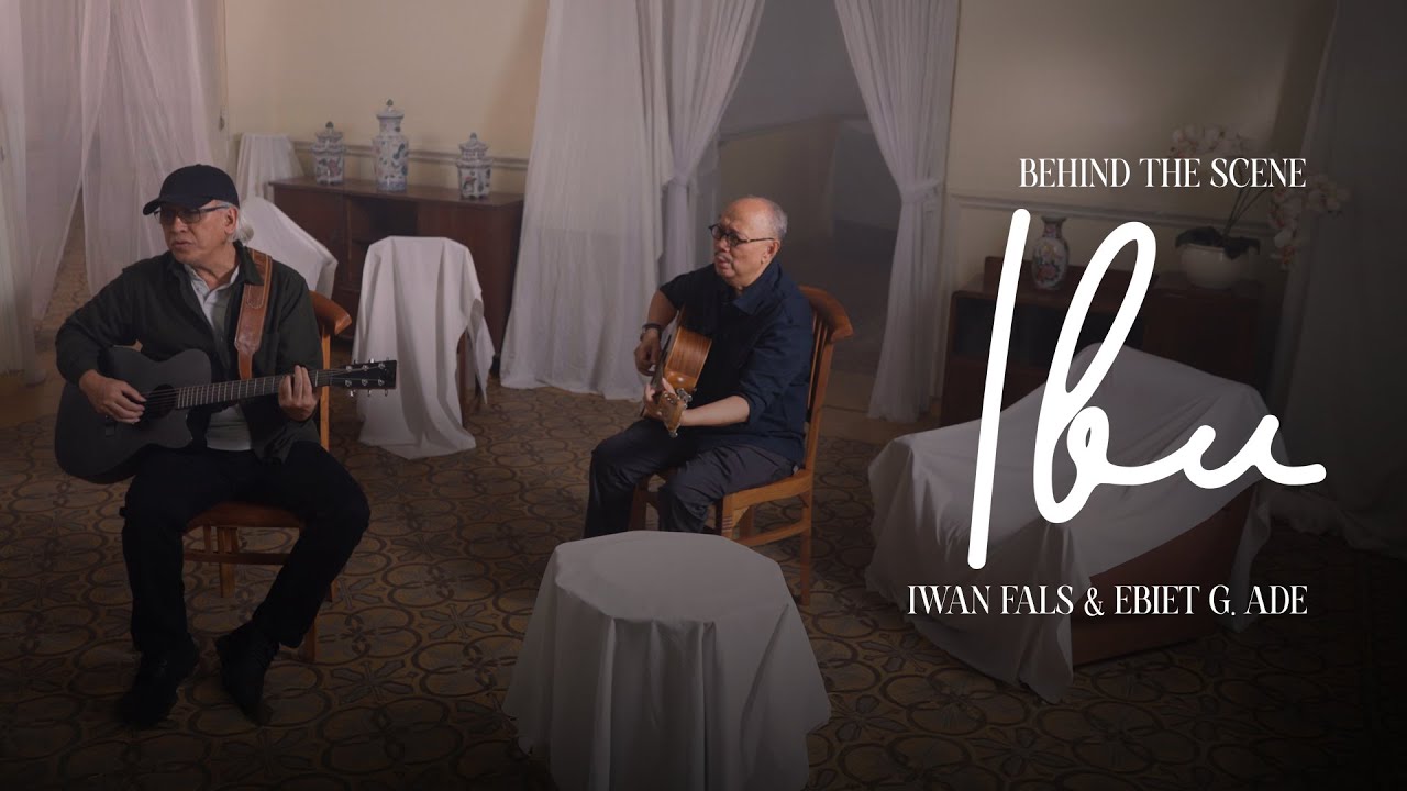 Iwan Fals & Ebiet G. Ade - Ibu (Behind The Scenes MV) cover art