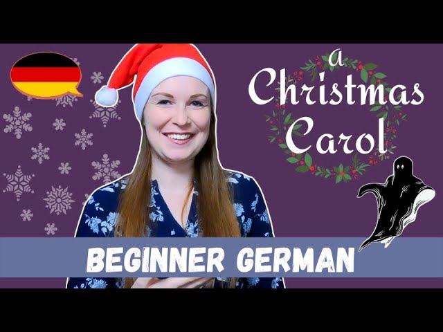 A Christmas Carol by Charles Dickens in easy German (comprehensible input)│Beginner German cover art